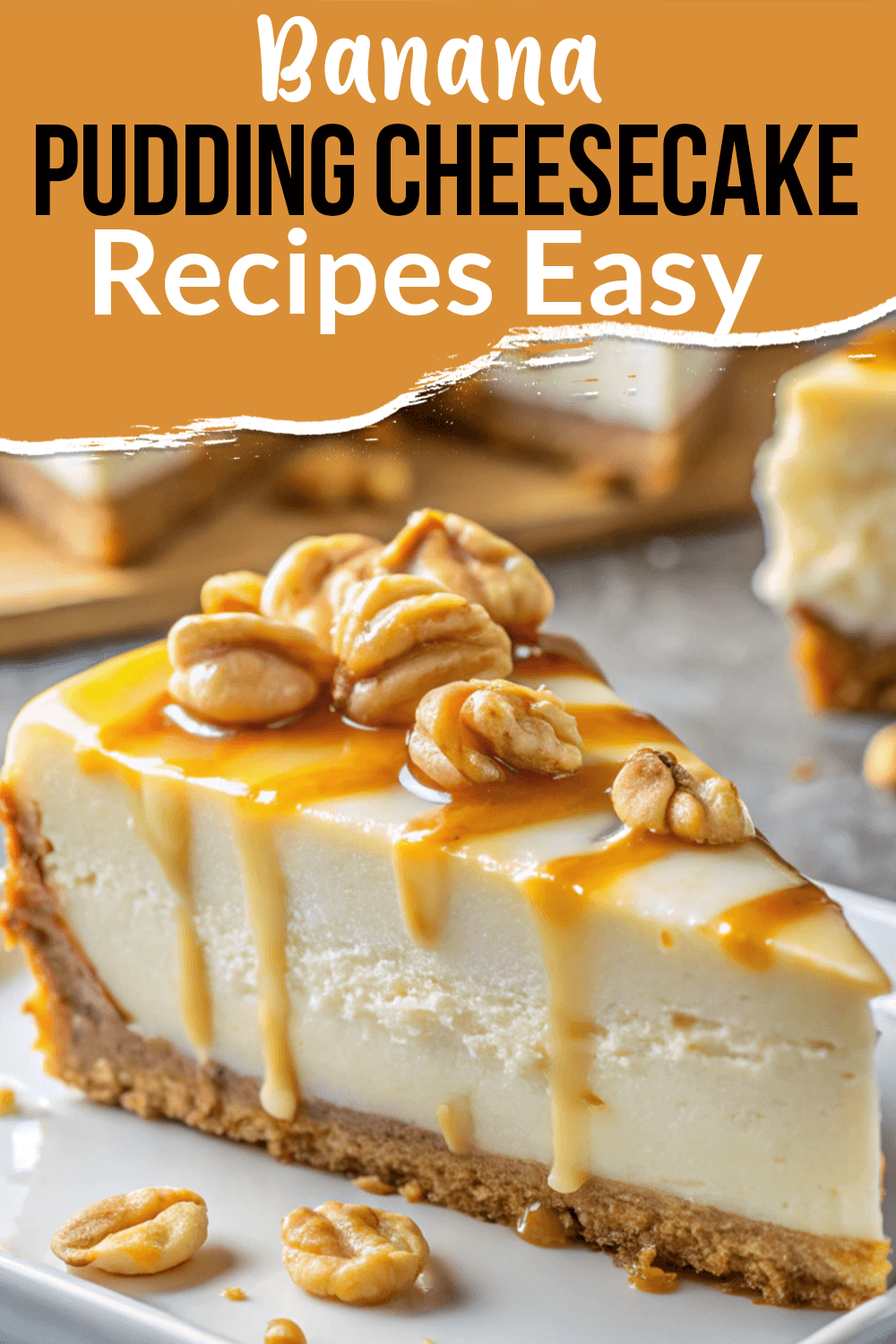 Banana Pudding Cheesecake Recipes Easy